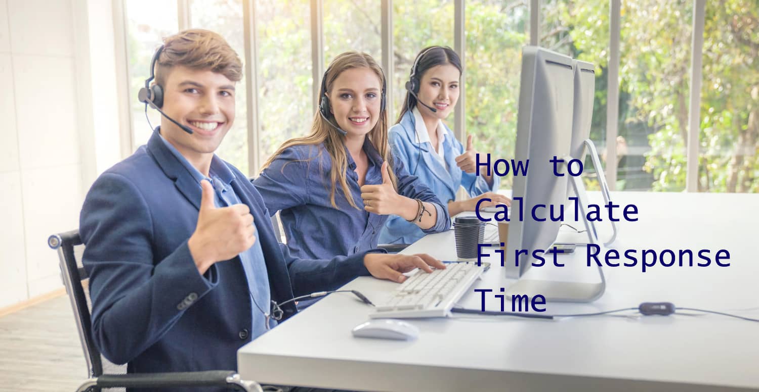 How to Calculate First Response Time
