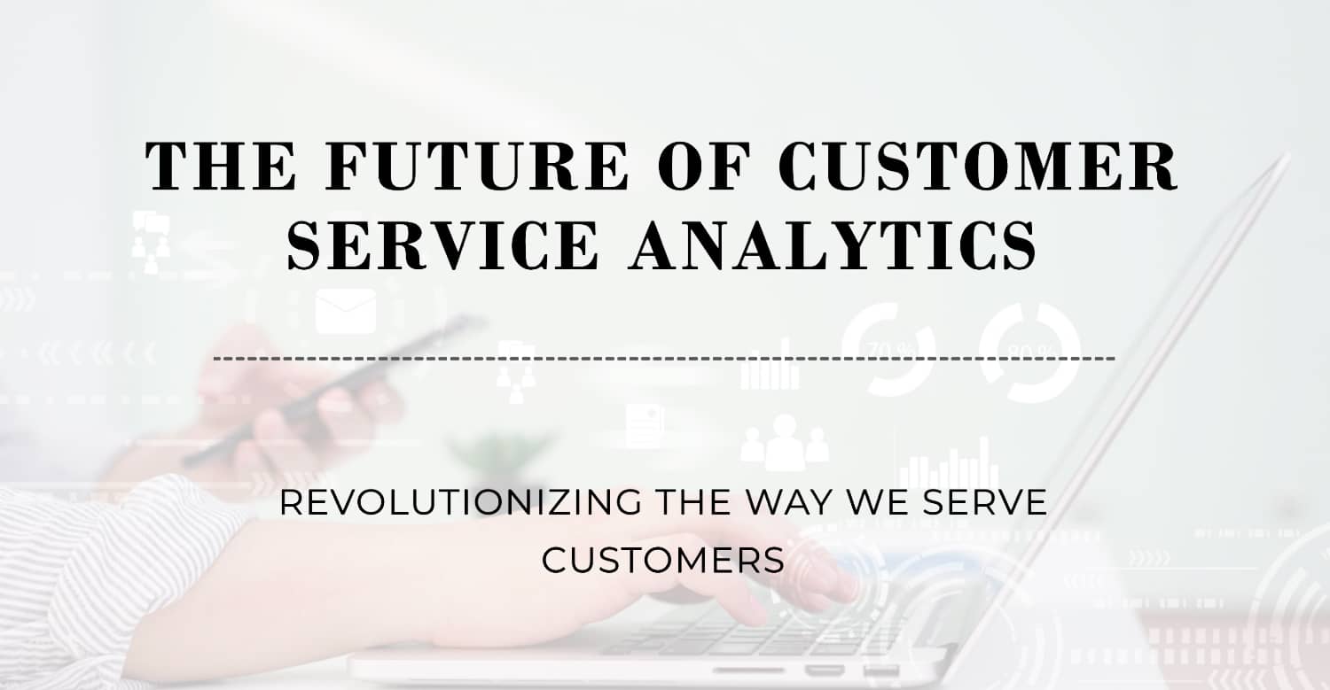 Future of Customer Service Analytics