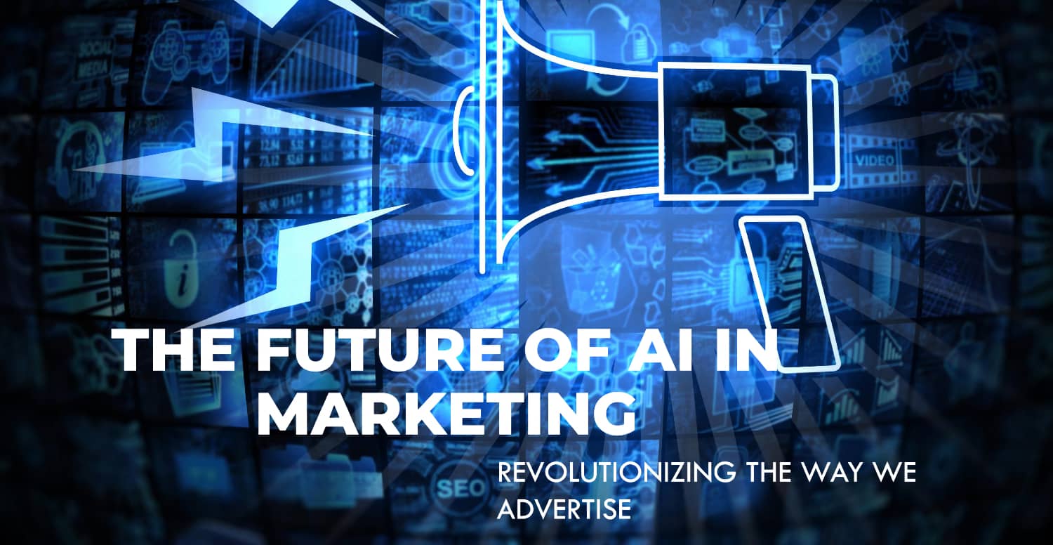The Future of AI in Marketing