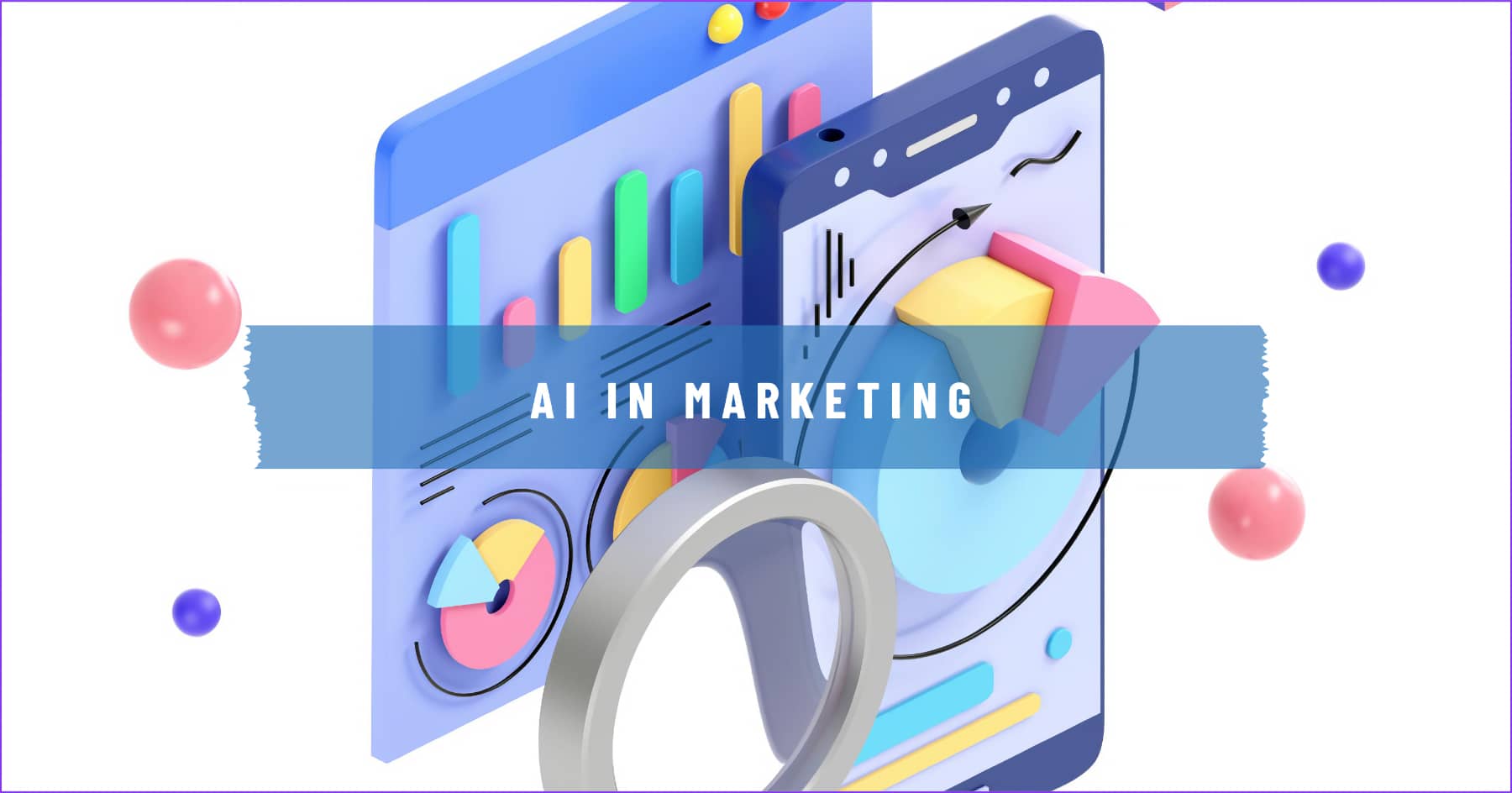 How is AI Used in Marketing?
