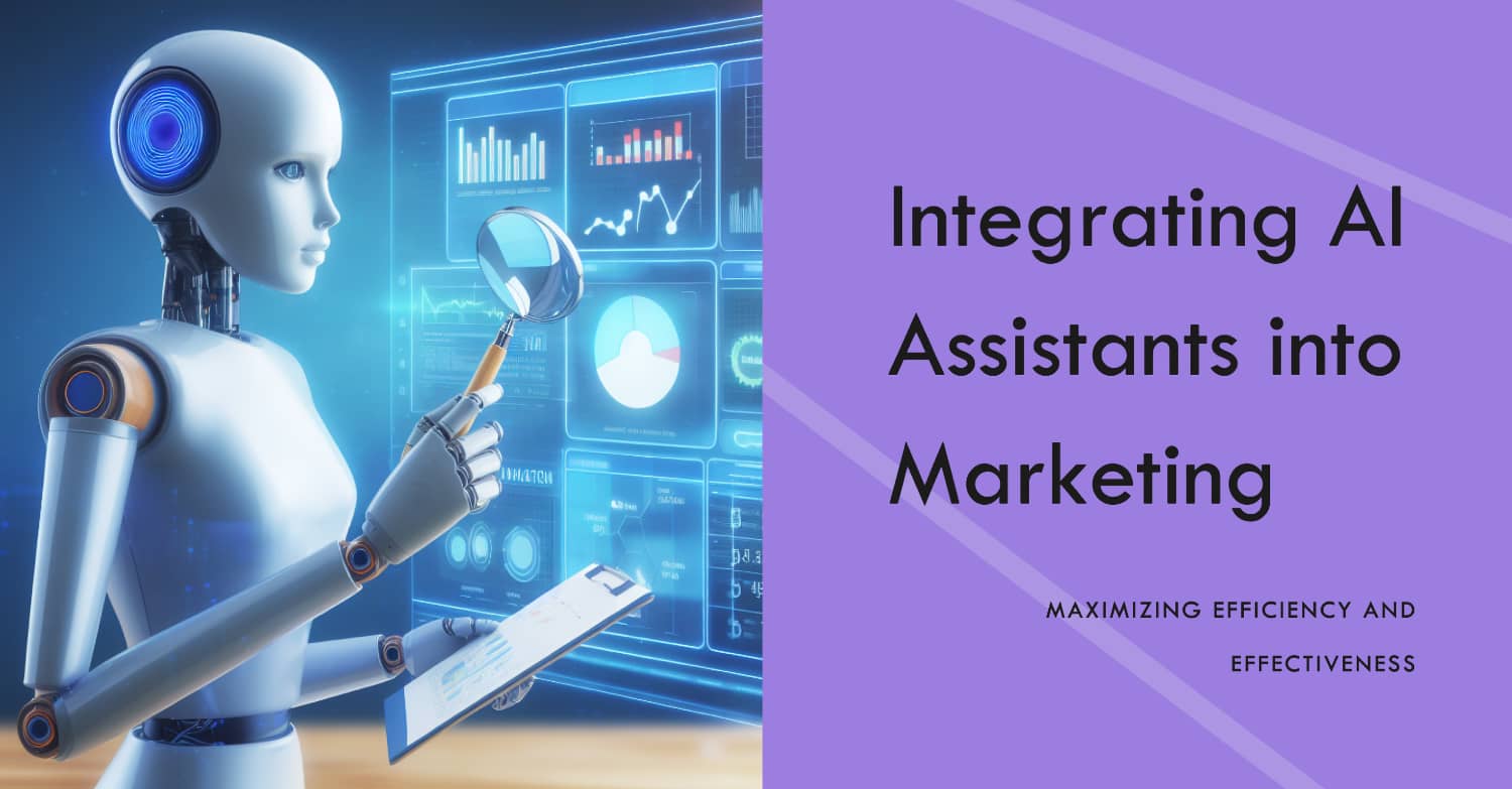 Incorporating AI Assistants into Marketing Strategies