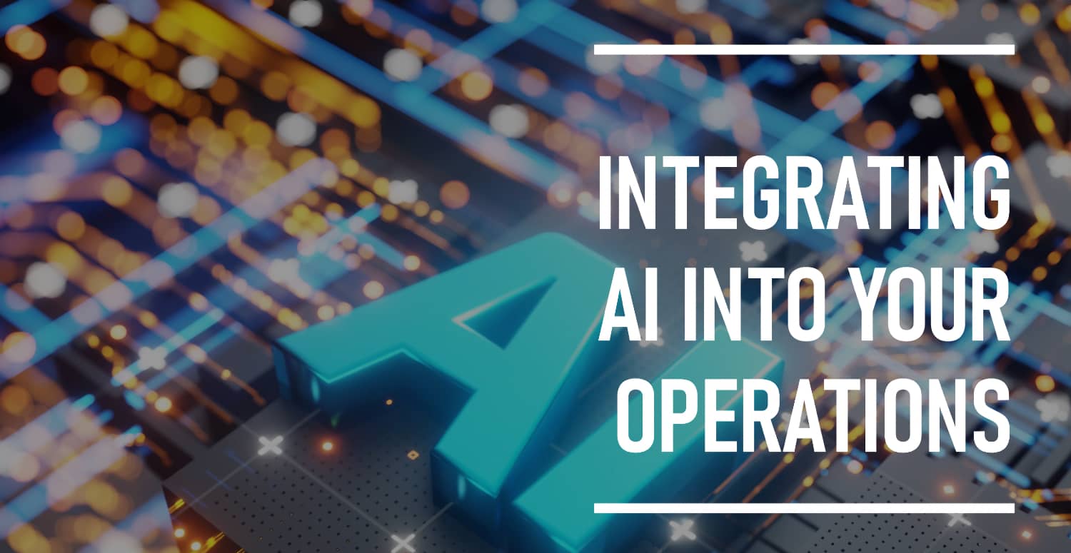 Integrating AI into Your Operations