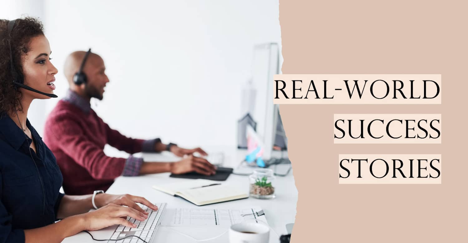Real-World Success Stories