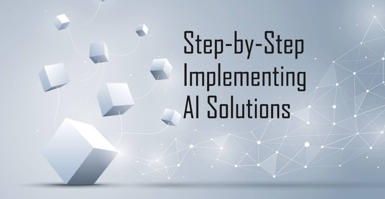 Implementing Custom AI Solutions